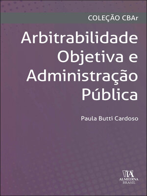 cover image of Arbitrabilidade objetiva e administração pública